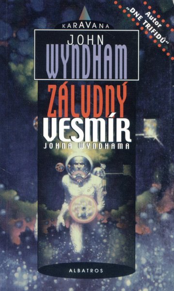Wyndham, John: ZÁLUDNÝ VESMÍR JOHNA WYNDHAMA