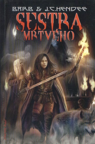 Hendee, Barb: SESTRA MRTVÉHO