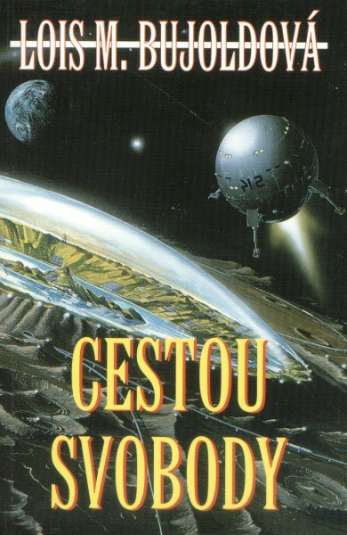 Bujold, Lois: CESTOU SVOBODY