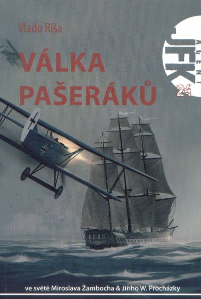 Ríša, Vlado: VÁLKA PAŠERÁKŮ