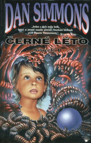 Simmons, Dan: ČERNÉ LÉTO 1