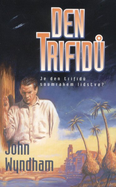 Wyndham, John: DEN TRIFIDŮ