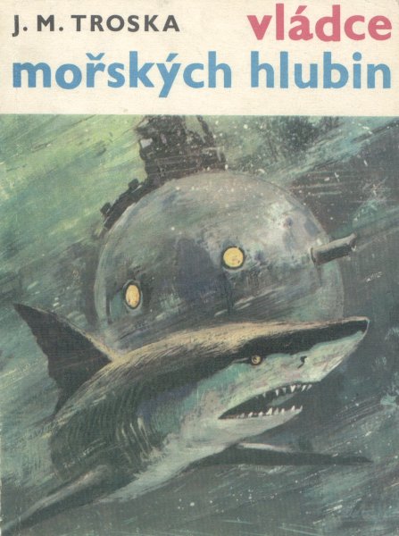Troska, Jan M.: VLÁDCE MOŘSKÝCH HLUBIN