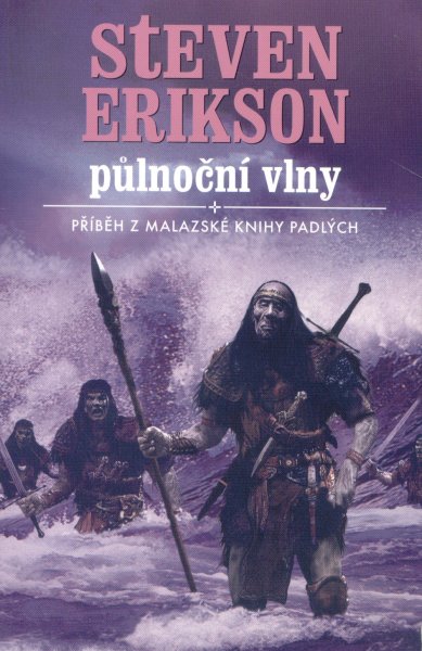 Erikson, Steven: PŮLNOČNÍ VLNY