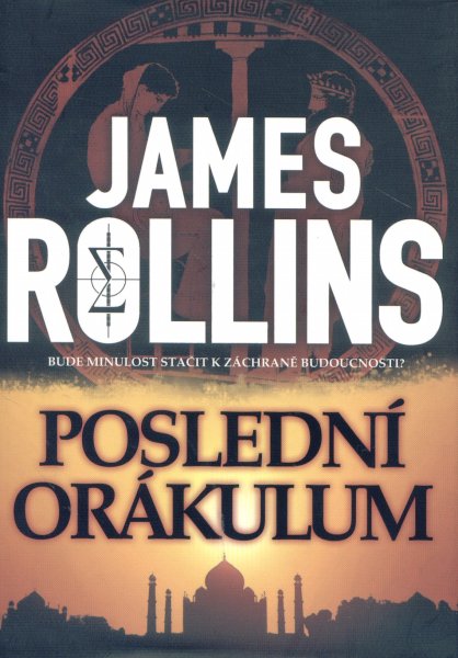 Rollins, James: POSLEDNÍ ORÁKULUM