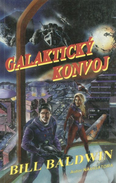 Baldwin, Bill: GALAKTICKÝ KONVOJ