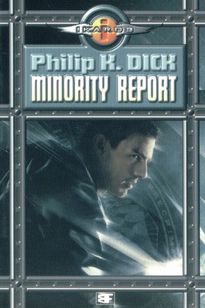Dick, Philip K.: MINORITY REPORT