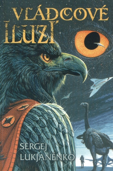 Lukjaněnko, Sergej: VLÁDCOVÉ ILUZÍ