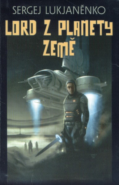 Lukjaněnko, Sergej: LORD Z PLANETY ZEMĚ