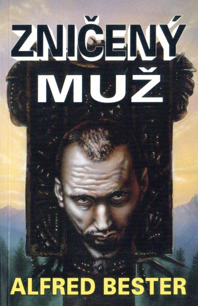Bester, Alfred: ZNIČENÝ MUŽ