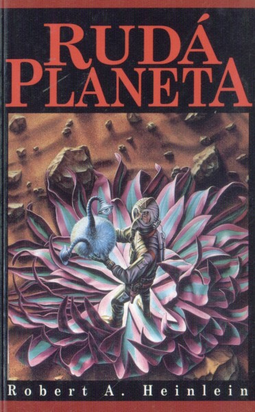 Heinlein, Robert A.: RUDÁ PLANETA