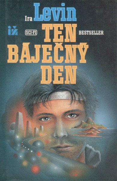 Levin, Ira: TEN BÁJEČNÝ DEN