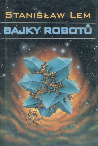 Lem, Stanislaw: BAJKY ROBOTŮ