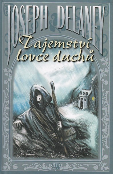 Delaney, J.: TAJEMSTVÍ LOVCE DUCHŮ