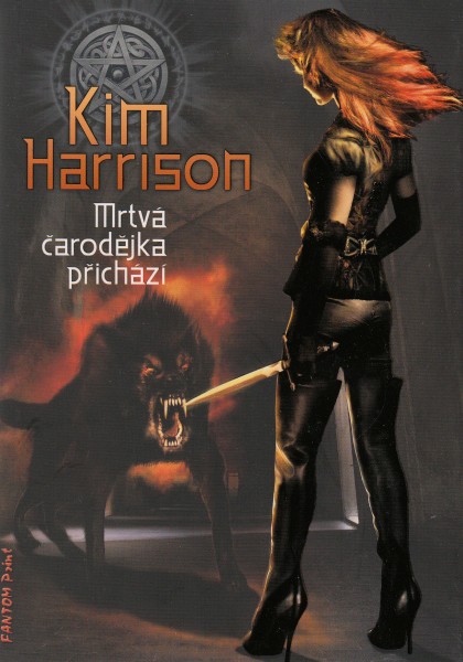 Harrison, Kim: MRTVÁ ČARODĚJKA PŘICHÁZÍ