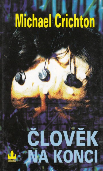 Crichton, Michael: ČLOVĚK NA KONCI