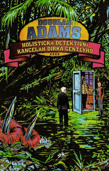 Adams, Douglas: HOLISTICKÁ DETEKTIVNÍ KANCELÁŘ DIRKA GENTLYHO