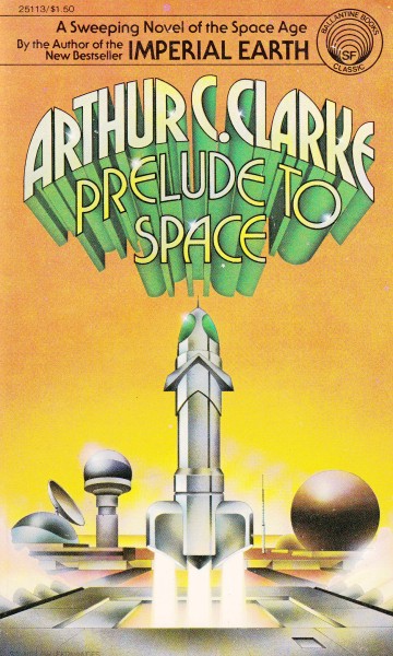 Clarke, A.C.: PRELUDE TO SPACE