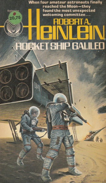 Heinlein, Robert A.: ROCKET SHIP GALILEO