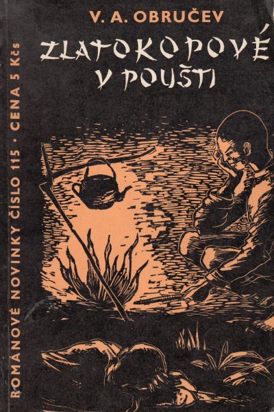 Obručev, V.A.: ZLATOKOPOVÉ V POUŠTI