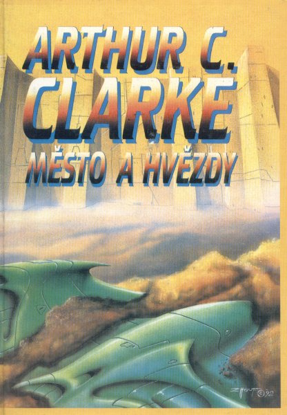Clarke, A.C.: MĚSTO A HVĚZDY