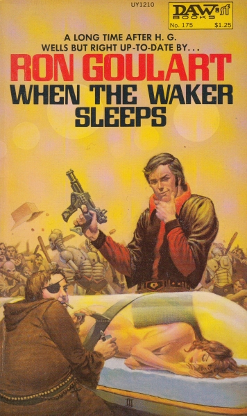 Goulart, Ron: WHEN THE WAKER SLEEPS