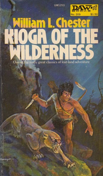 Chester, William L.: KIOGA OF THE WILDERNESS