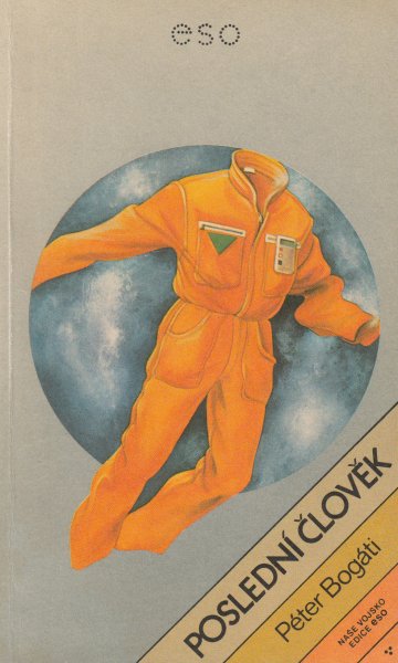 Bogáti, Péter: POSLEDNÍ ČLOVĚK