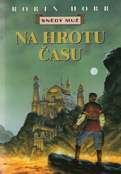 Hobb, Robin: NA HROTU ČASU