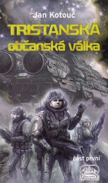 Kotouč, Jan: TRISTANSKÁ OBČANSKÁ VÁLKA 1