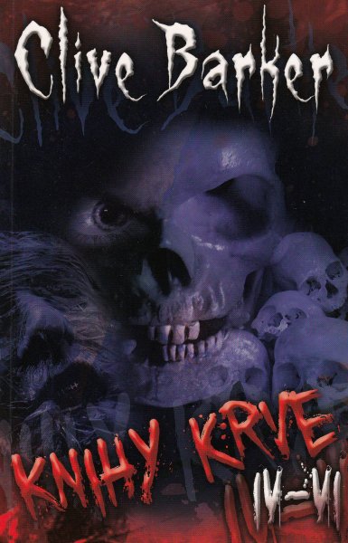 Barker, Clive: KNIHY KRVE IV-VI