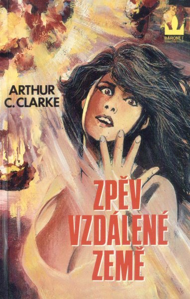 Clarke, A.C.: ZPĚV VZDÁLENÉ ZEMĚ