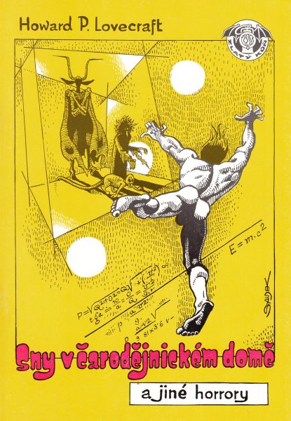 Lovecraft, H.P.: SNY V ČARODĚJNICKÉM DOMĚ
