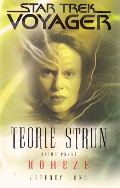 Lang, Jeffrey: TEORIE STRUN 1 - KOHEZE