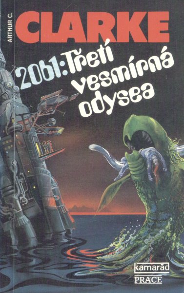 Clarke, A.C.: 2061: TŘETÍ VESMÍRNÁ ODYSEA