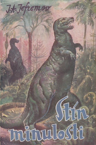 Jefremov, Ivan: STÍN MINULOSTI