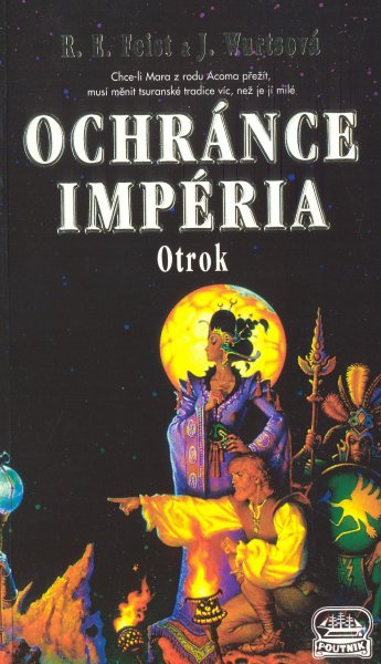 Feist, Raymond E.: OCHRÁNCE IMPÉRIA - OTROK