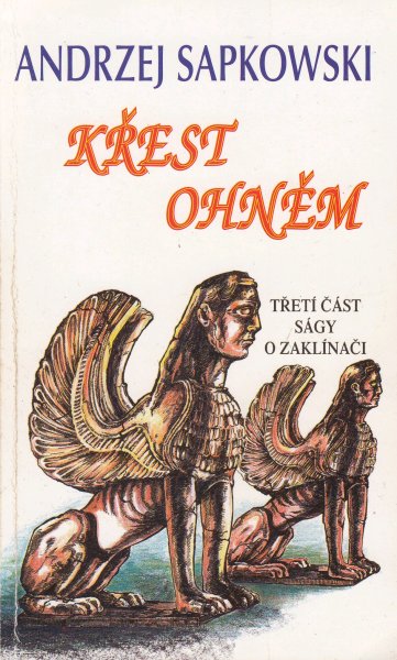 Sapkowski, Andrzej: KŘEST OHNĚM
