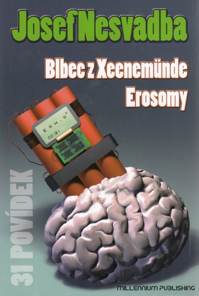 Nesvadba, Josef: BLBEC Z XEENEMÜNDE / EROSOMY