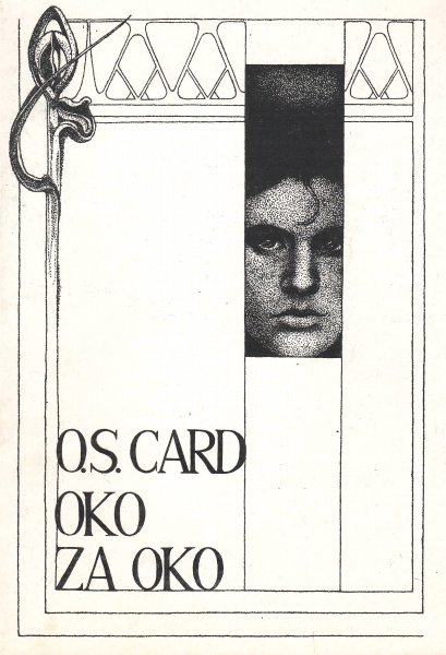 Card, Orson S.: OKO ZA OKO