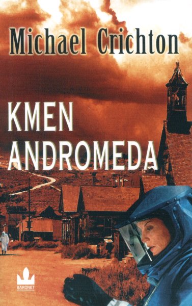 Crichton, Michael: KMEN ANDROMEDA