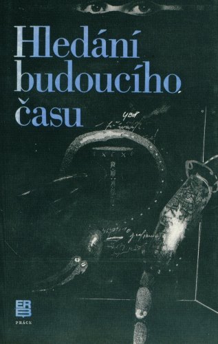 antologie: HLEDÁNÍ BUDOUCÍHO ČASU