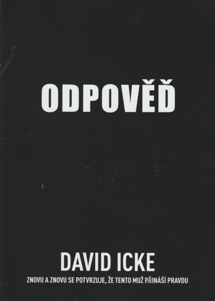 Icke, David: ODPOVĚĎ