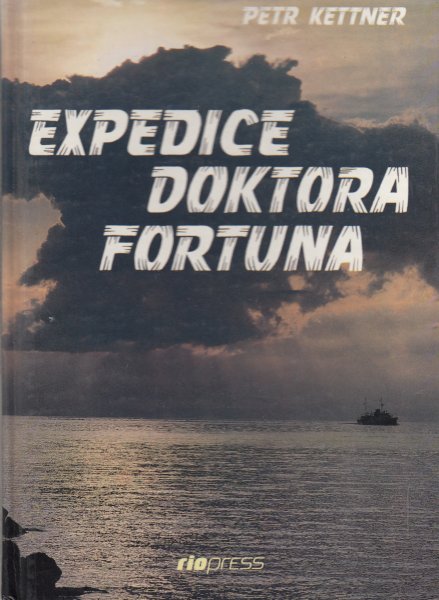Kettner, Petr: EXPEDICE DOKTORA FORTUNA