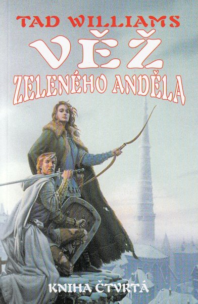 Williams, Tad: VĚŽ ZELENÉHO ANDĚLA 4