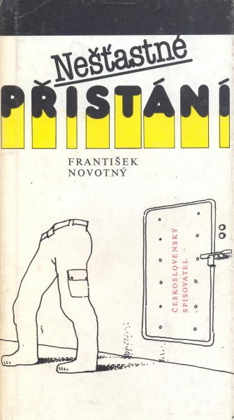 Novotný, František: NEŠŤASTNÉ PŘISTÁNÍ
