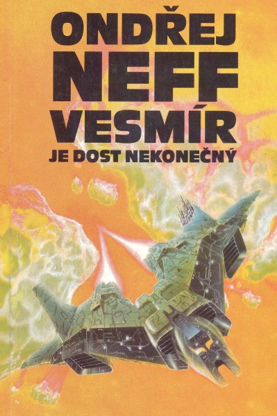 Neff, Ondřej: VESMÍR JE DOST NEKONEČNÝ