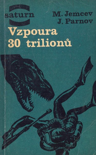 Jemcev, Michail: VZPOURA 30 TRILIONŮ