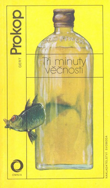 Prokop, Gert: TŘI MINUTY VĚČNOSTI