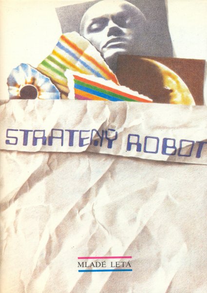 antológia: STRATENÝ ROBOT